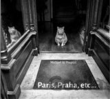 Paris, Praha, etc...