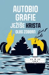 Autobiografie Ježíše Krista