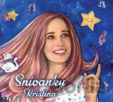 Kristína: Snívanky