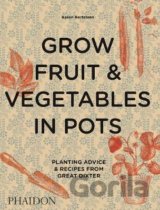 Grow Fruit & Vegetables in Pots