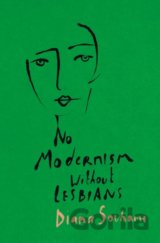 No Modernism Without Lesbians