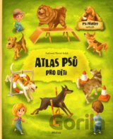 Atlas psů pro děti