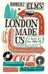 London Made Us