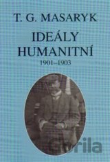 Ideály humanitní a texty z let 1901-1903