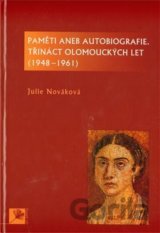 Paměti aneb autobiografie, třináct olomouckých let