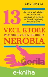 13 vecí, ktoré psychicky silní rodičia nerobia
