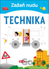 Zažeň nudu - Technika