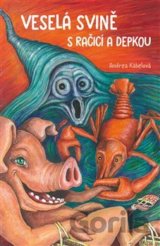 Veselá svině s račicí a depkou