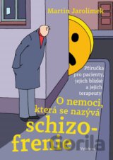 O nemoci, která se nazýva schizofrenie