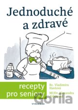 Jednoduché a zdravé recepty pro seniory