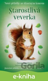 Nové příběhy se šťastným koncem – Starostlivá veverka