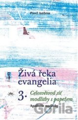 Živá řeka evangelia 3.