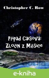 Případ Caisová: Zločin z Měsíce