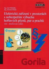 Elektrická zařízení v prostorách s nebezpečím výbuchu hořlavých plynů, par a prachů