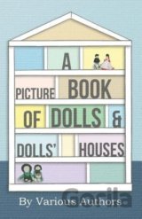 A Picture Book of Dolls and Dolls' Houses