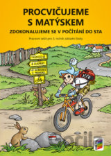 Procvičujeme s Matýskem - Zdokonalujeme se v počítání do sta