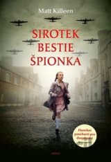 Sirotek, bestie, špiónka