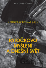Patočkovo myšlení a dnešní svět