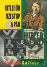 Hitlerův vzestup a pád