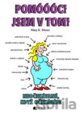 Pomóóóc! Jsem v tom!