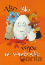 Ako išlo vajce na vandrovku