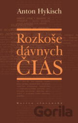 Rozkoše dávnych čias