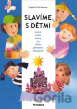 Slavíme s dětmi