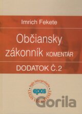 Občiansky zákonník (Komentár - Dodatok č. 2)