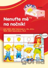 Nenuťte mě na nočník!