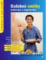 Ozdobné omítky, malování a tapetování