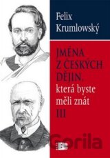 Jména z českých dějin, která byste měli znát lll.