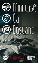 Minulosť ťa dostane (Slovensko píše román)
