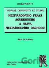 Vybrané dokumenty ke studiu mezinárodního práva soukromého a práva mezinárodního obchodu