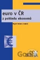 Euro v ČR z pohledu ekonomů