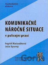 Komunikačně náročné situace v policejní praxi