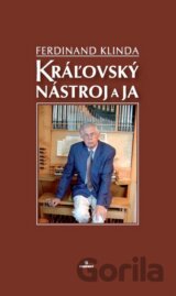 Kráľovský nástroj a ja