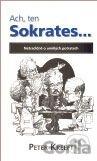 Ach, ten Sokrates...