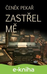 Zastřel mě