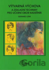 Výtvarná výchova a základní techniky pro učební obor kadeřník