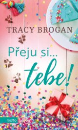 Přeju si... tebe!