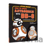 Star Wars: How to Speak Astromech with BB-8