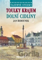 Tajemné stezky-Toulky krajem dolní Cidliny