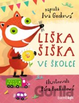 Liška Šiška ve školce