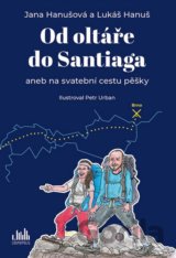Od oltáře do Santiaga