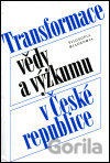 Transformace vědy a výzkumu v České republice