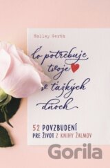 Čo potrebuje tvoje srdce v ťažkých dňoch