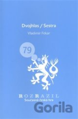 Dvojhlas/Sestra