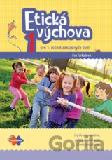 Etická výchova 1 - pre 1. ročník základných škôl