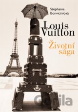 Louis Vuitton: Životní sága