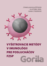 Vyšetrovacie metódy v imunológii pre poslucháčov FZSP